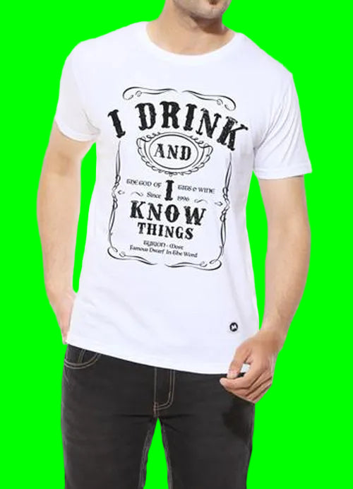 I Drink and I know Things - White Men's T Shirt