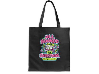 Black tote bag with "All Booked For Christmas (Ask again in January)" text.