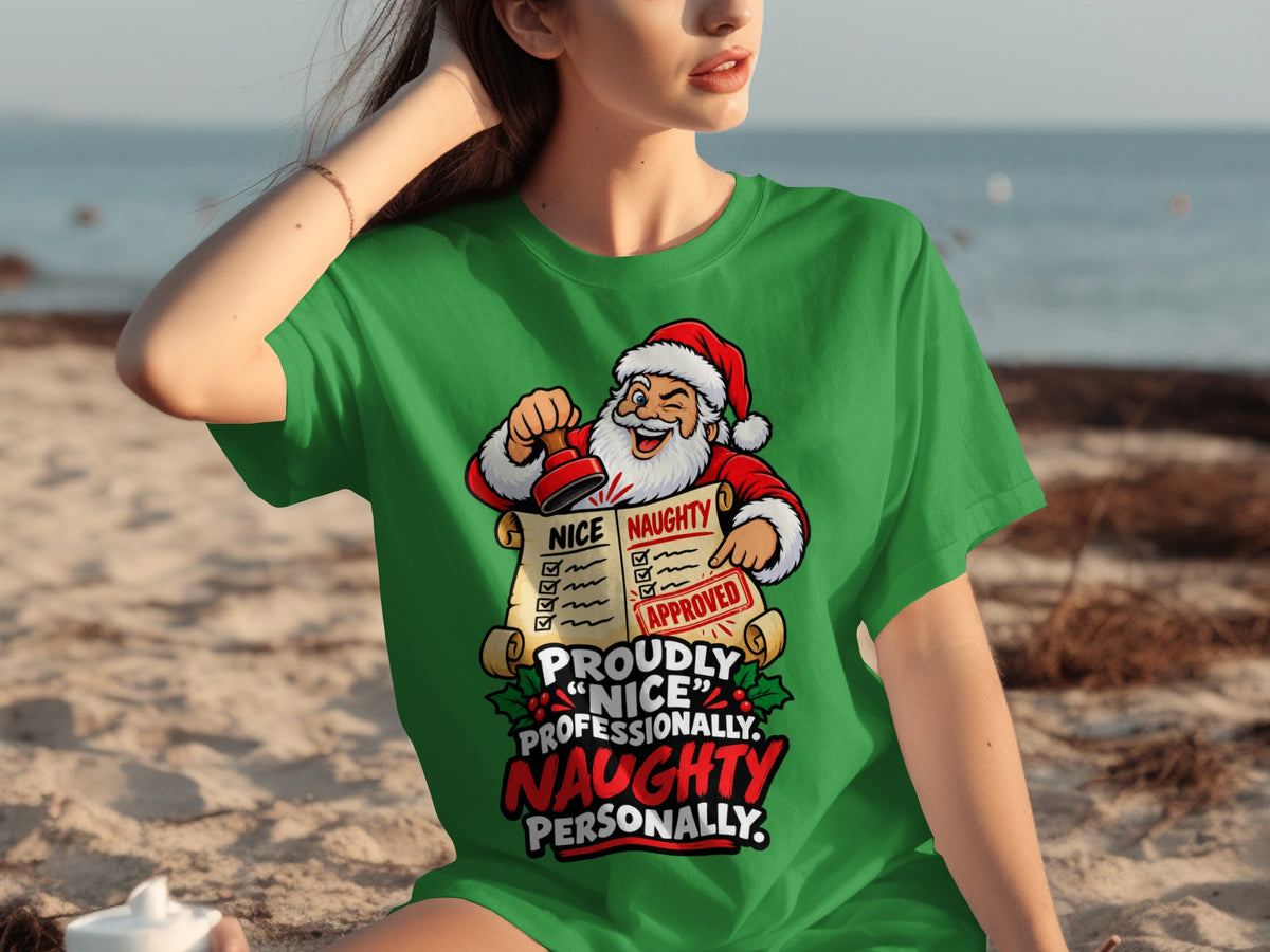 Green t-shirt with Santa stamping an "APPROVED" seal on a "NAUGHTY" list.