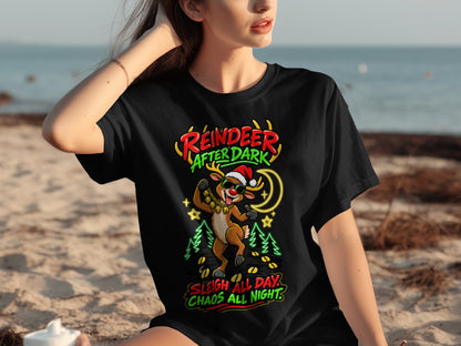Black t-shirt with reindeer graphic and text "Reindeer After Dark" and "Sleigh All Day. Chaos All Night."