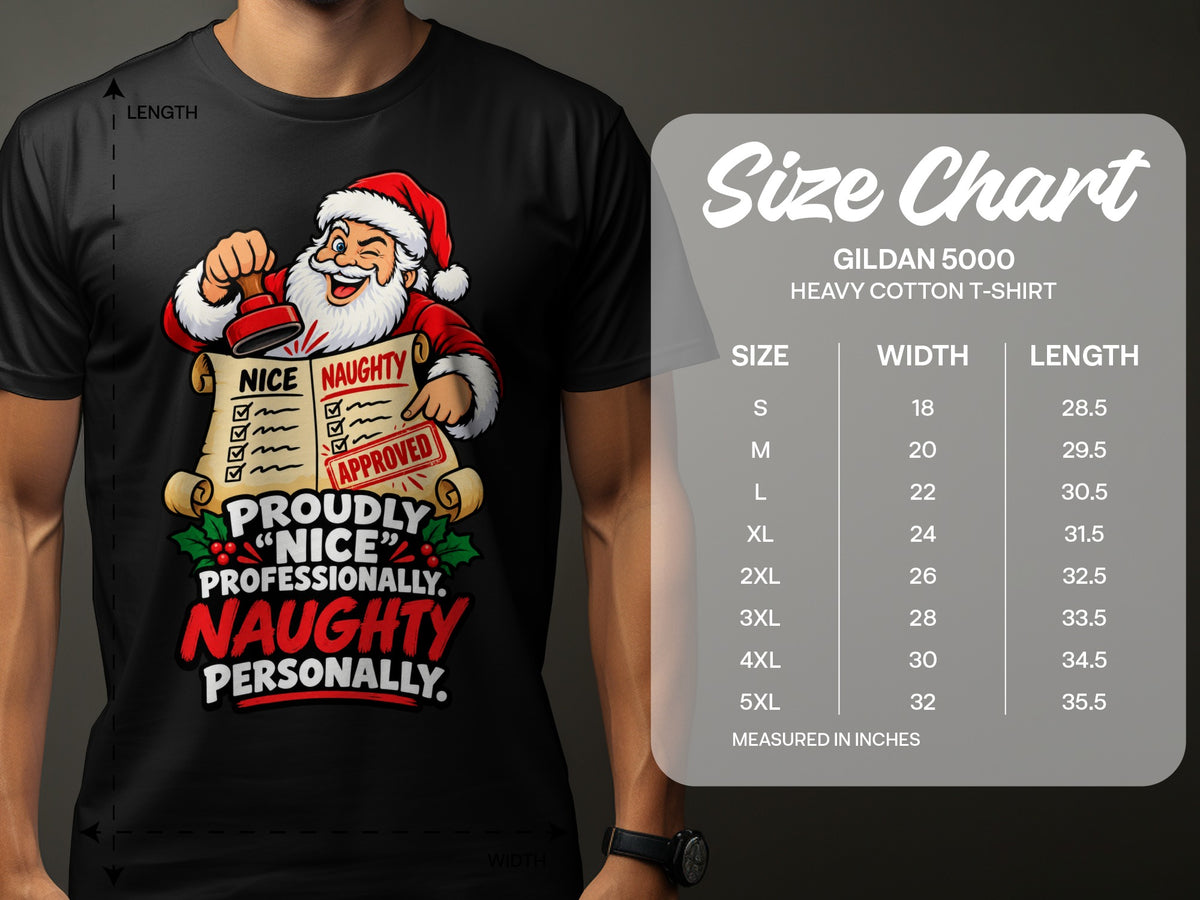 Santa stamped "APPROVED" on a scroll listing "PROUDLY NICE PROFESSIONALLY NAUGHTY PERSONALLY" next to a size chart.