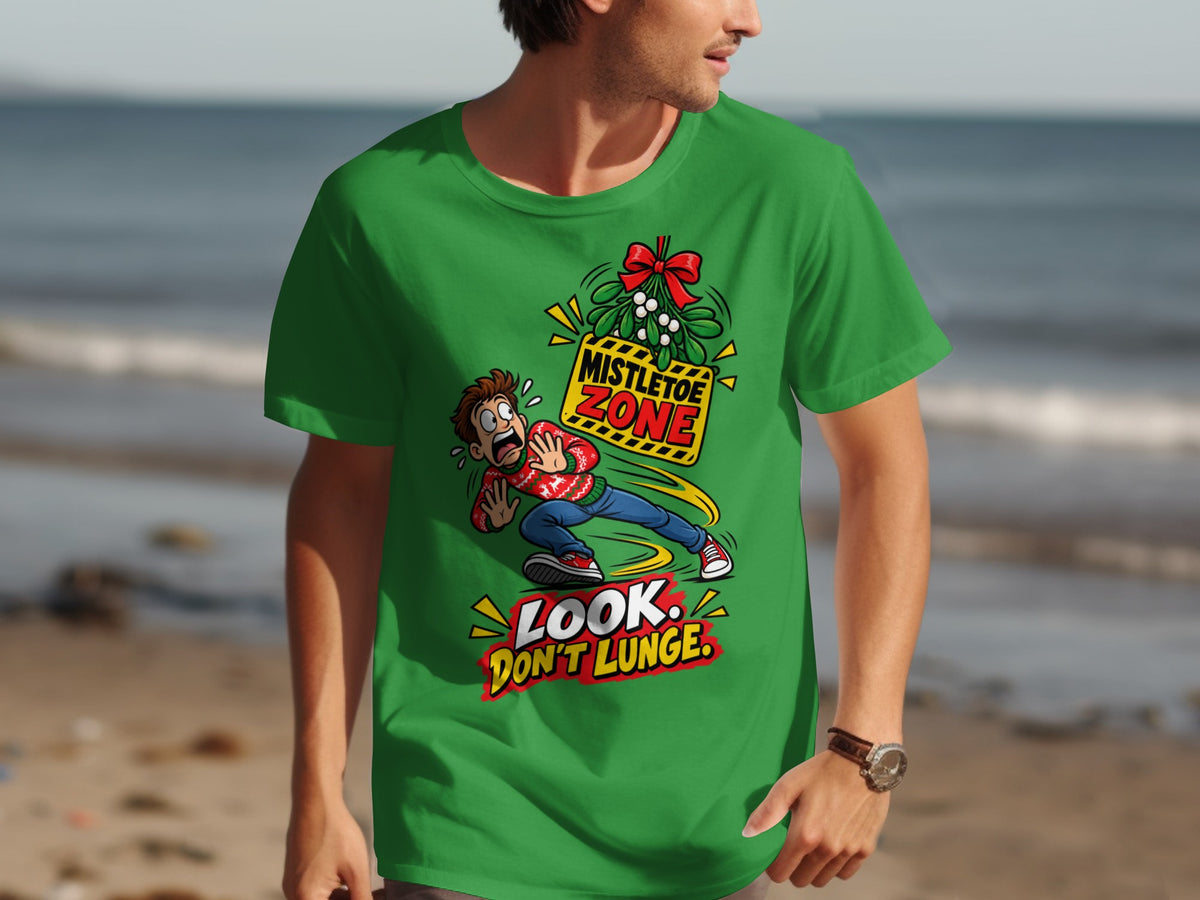 Green t-shirt with "Mistletoe Zone" and "Look. Don't Lunge." graphic.