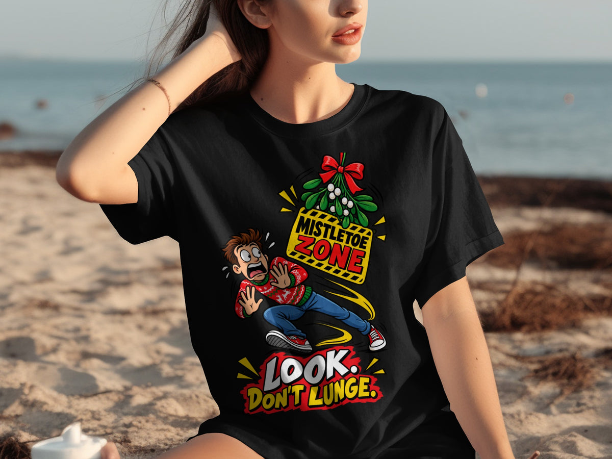 Black t-shirt with cartoon man running from mistletoe, "Mistletoe Zone" and "Look. Don't Lunge." text.