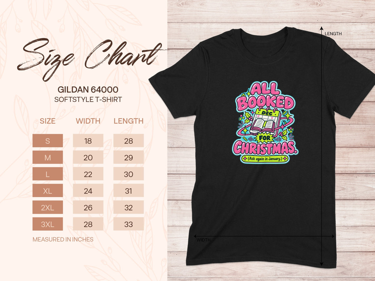 Black Gildan 64000 t-shirt with "All Booked For Christmas" graphic and size chart.