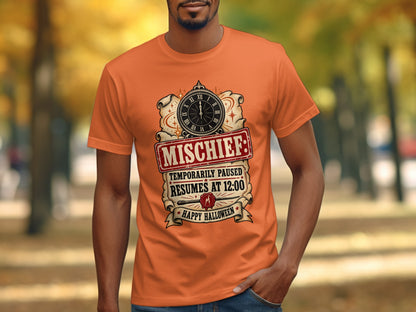 Orange t-shirt with "Mischief: Temporarily Paused Resumes at 12:00 Happy Halloween" graphic.