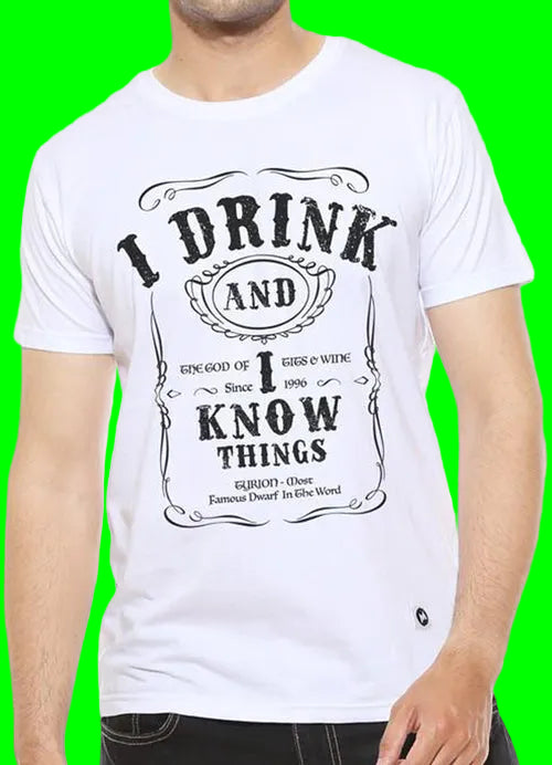 I Drink and I know Things - White Men's T Shirt