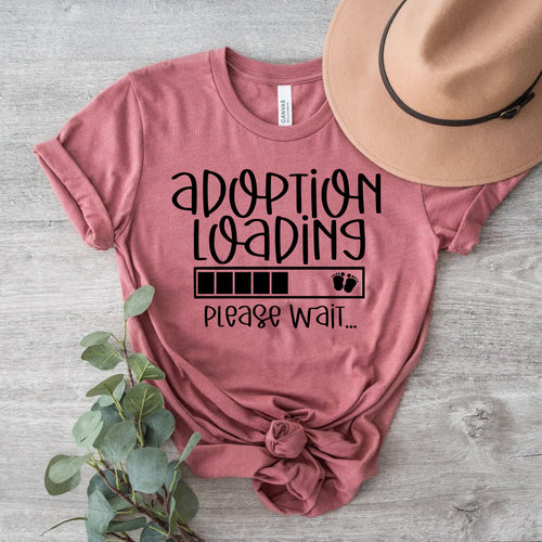 Adoption Loading Slogan T-Shirt