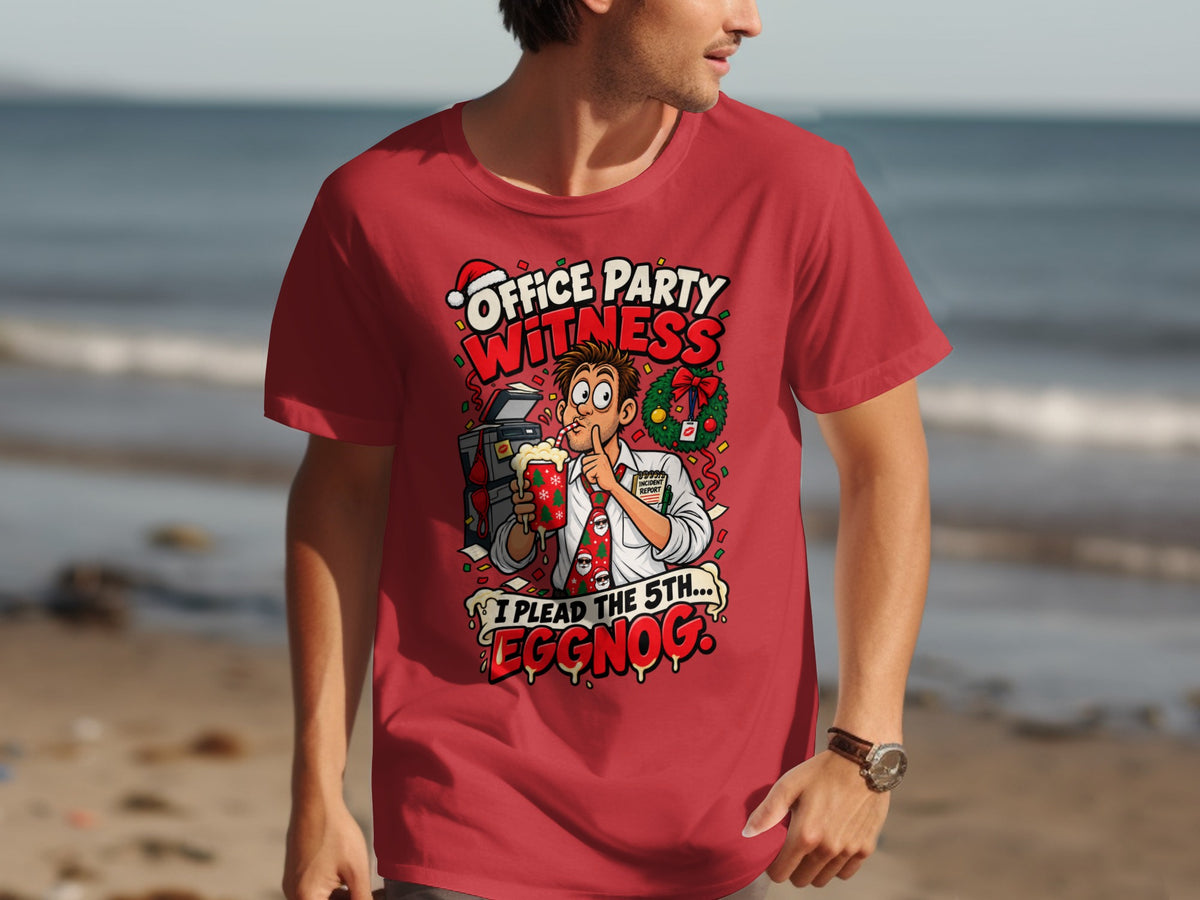Red t-shirt graphic: "Office Party Witness, I Plead the 5th... Eggnog."