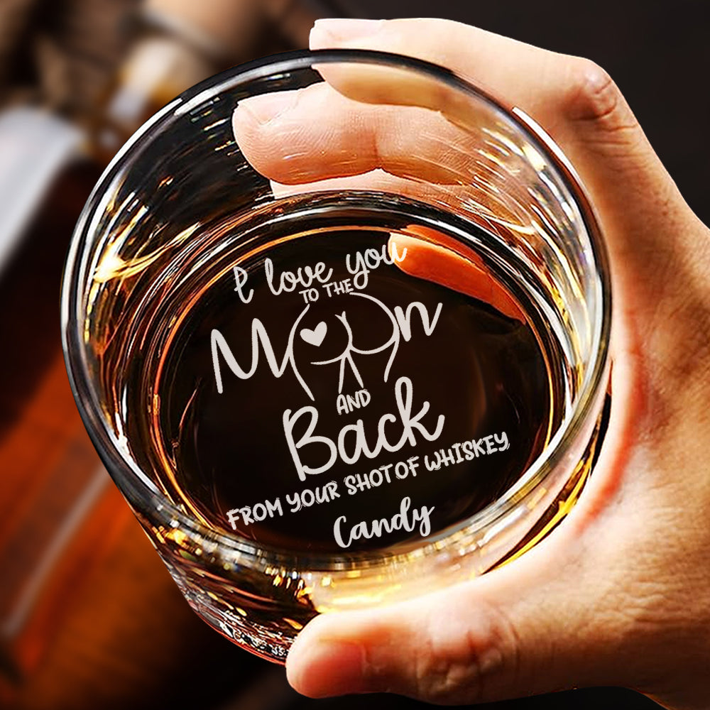 Personalized I Love You To The Moon And Back Whiskey Glass with Name Gift for Him