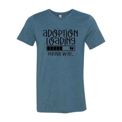 Adoption Loading Slogan T-Shirt
