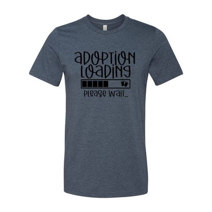 Adoption Loading Slogan T-Shirt
