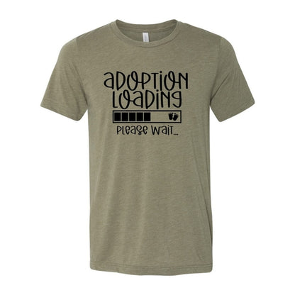 Adoption Loading Slogan T-Shirt