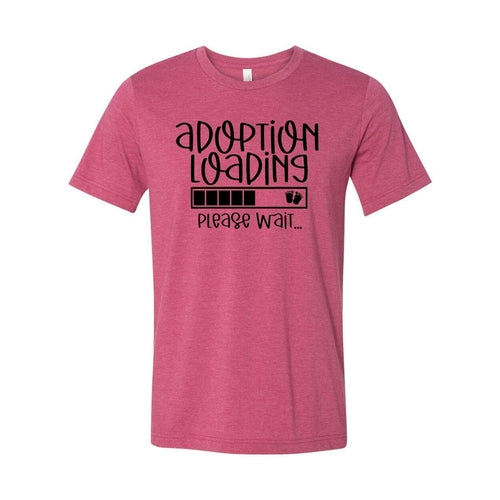 Adoption Loading Slogan T-Shirt
